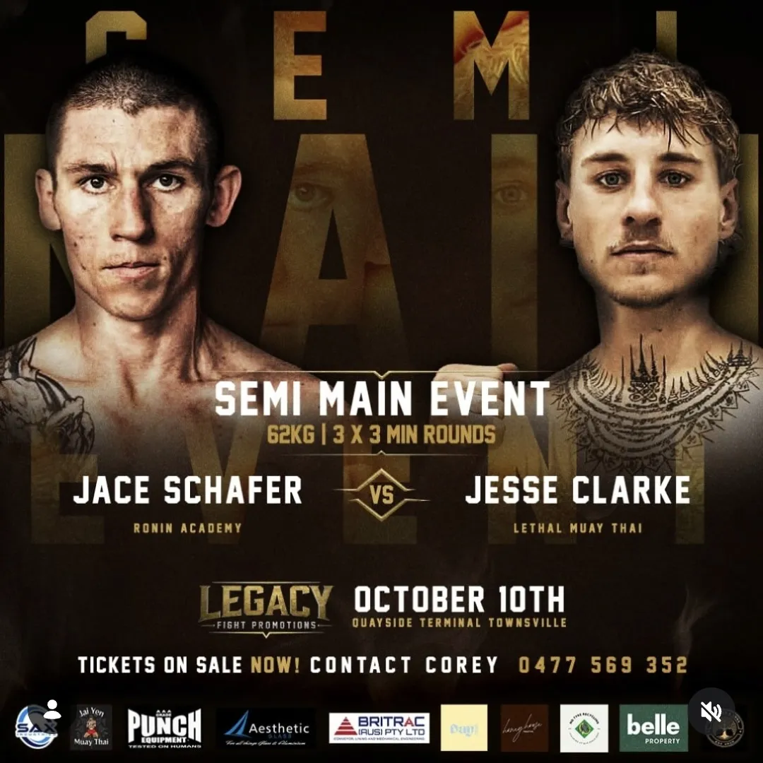 Legacy Fight Promotions semi-main event poster: Jace Schafer of Ronin Academy versus Jesse Clarke of Lethal Muay Thai, 62kg, 10 October at Quayside Terminal Townsville